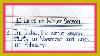 10 lines Winter Season  Essay on winter season  winter season essay in english [upl. by Atsirak726]