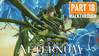 New World Aeternum Playthrough Part18  Main Quest Walkthrough  Hiro6T [upl. by Zach]