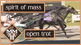 2023 Spirit Of Mass  Its Academic  Open Trot [upl. by Aneehsyt]