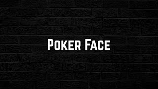 Lady Gaga  Poker Face Lyric Video [upl. by Arvie834]