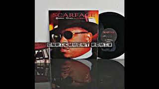 Scarface  Game Over feat Dr Dre Ice Cube amp Too Short Enrichment Remix [upl. by Jestude]