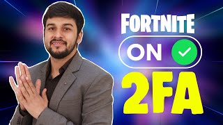 How To Enable 2FA On Fortnite ✅ Enable TwoFactor Authentication on Fortnite [upl. by Dripps]