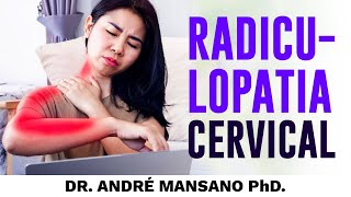 Radiculopatia Cervical O Que É e Como Tratar – Dr André Mansano Tratamento da Dor [upl. by Yleak598]