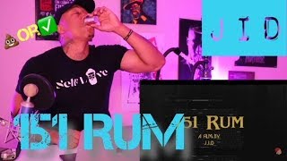 TRASH or PASS JID 151 RUM REACTION [upl. by Toshiko]