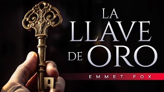 La llave de Oro audiolibro completo en español  Emmet Fox  Metafísica Cristiana [upl. by Annahvas]