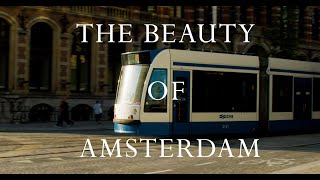 The Beauty of Amsterdam  Cinematic film  BMPCC 6k Pro amp Helios [upl. by Umeh]