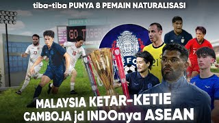 Rival Watch  Kamboja tibatiba Pakai 8 Pemain Naturalisasi Malaysia Dalam Bahaya Indonesia Untung [upl. by Rafaela765]