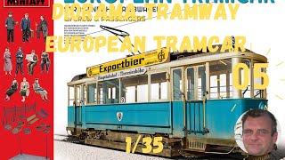 DIORAMA TRAMWAY EUROPEAN TRAMCAR 135 PARTIE 5 [upl. by Akire]