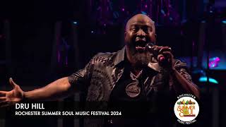 DRU HILL  THESE ARE THE TIMES  ROCHESTER SUMMER SOUL MUSIC FESTIVAL 2024 [upl. by Eiger]