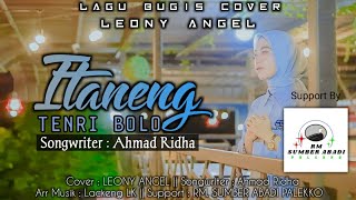 ITANENG TENRI BOLO Cover Leony Angel Songwriter Ahmad Ridha [upl. by Eednyl365]