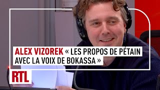 Alex Vizorek  quotImaginez un meeting de Zemmour avec les propos de Pétain et laccent de Bokassaquot [upl. by Alexine]