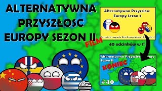 Alternatywna Przyszłość Europy Sezon 2  FILM [upl. by Celestia906]