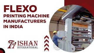 flexo printing machine manufacturers in india ishaninternational [upl. by Nelyak]