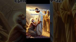 Scripture of the Day Ephesians 42932 god jesus bible love compassion motivation shorts [upl. by Vick120]