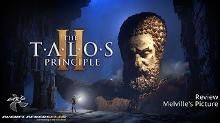 The Talos Principle 2 Review  Melvilles Picture [upl. by Irami]