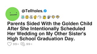 Parents Sided With the Golden Child After She Intentionally Scheduled Her Wedding on My [upl. by Yrakcaz]