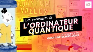 Les promesses de lordinateur quantique  épisode 2  The promise of quantum technologies [upl. by Nnil513]