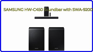 REVIEW 2024 SAMSUNG HWC450 Soundbar with SWA9200S ESSENTIAL details [upl. by Aicenod]