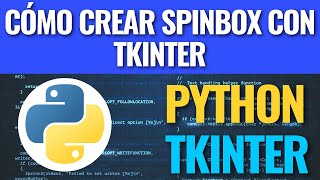 Cómo crear Spinbox con Tkinter y Python [upl. by Iniffit454]