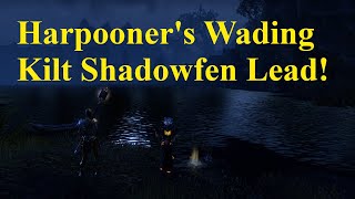 ESO Harpooners Wading Kilt Shadowfen Lead [upl. by Anitnatsnok21]