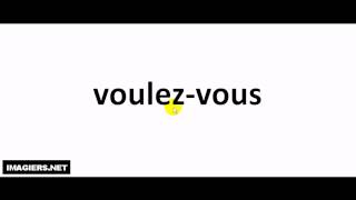 How to pronounce voulez vous [upl. by Wilden]