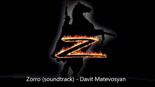 Zorro soundtrack  Davit Matevosyan [upl. by Doralynne]