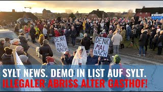 SYLT NEWS DEMO IN LIST ILLEGALER ABRISS ALTER GASTHOF [upl. by Nayve]