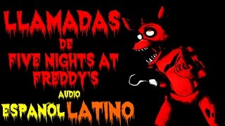 Las Llamadas de Five Nights At Freddys Audio En Español Latino  fnaf [upl. by Auqinehs370]