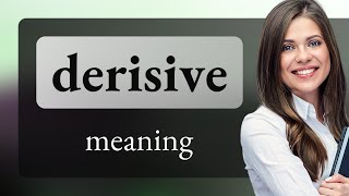 Derisive • meaning of DERISIVE [upl. by Anadroj198]