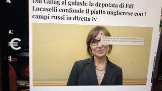 La Bella Deputata Ylenja Lucaselli confonde i Gulag con il Gulasch [upl. by Mandi585]