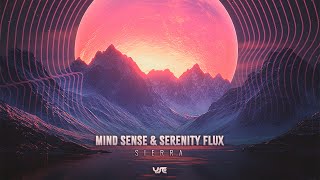 Mind Sense amp Serenity Flux  Sierra [upl. by Nerrej776]