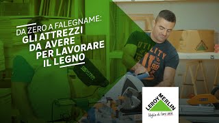 Gli attrezzi da falegnameria per lavorare il legno  Leroy Merlin [upl. by Daveen764]