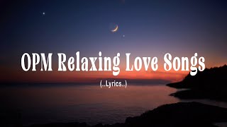 OPM Old Favourites Lyrics Best OPM Love Songs Collection [upl. by Hteik]