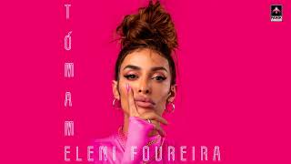 Eleni Foureira  Tómame Extended Version Audio [upl. by Yuille]