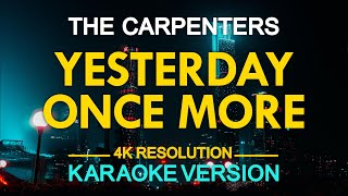 Yesterday Once More Karaoke  The Carpenters [upl. by Elva13]