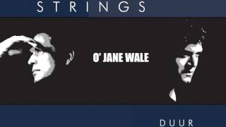 Strings  O Jane Wale [upl. by Lark]