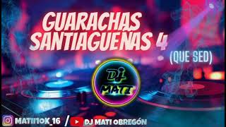 GUARACHAS SANTIAGUEÑAS 4💣Que SedDJ MATI OBREGON🤯🍻 [upl. by Inkster]