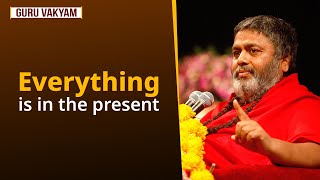 Guru Vakyam English Episode 1077  Everything is in the present [upl. by Stringer]