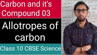 Allotropes of carbon class 10 [upl. by Eoz442]