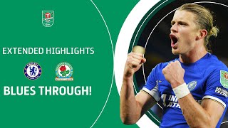 BLUES THROUGH TO QUARTERS  Chelsea v Blackburn Rovers Carabao Cup extended highlights [upl. by Arica]