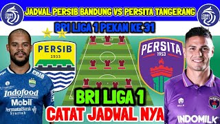 LINE UP PERSIB BANDUNG VS PERSITA TANGERANG  JADWAL PERSIB VS PERSITA  BRI LIGA1 PEKAN 31 [upl. by Oirevlis286]