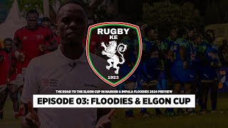 RugbyKE Ep 3 Elgon Cup amp Impala Floodies Preview [upl. by Hedvah706]