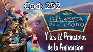 Los 12 Principios de la Animación en quotEl Planeta del Tesoroquot Cod252 [upl. by Llertal]