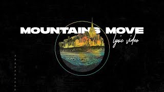 Mountains Move  Official Lyric Video [upl. by Dario]