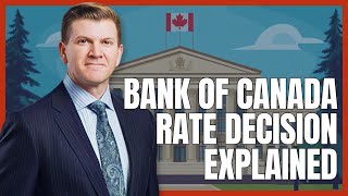 Bank of Canada Rate Decision Explained [upl. by Nancy844]