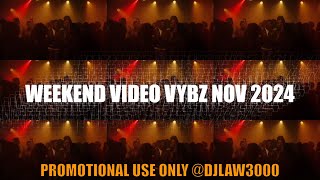 VYBZ WEEKEND VIDEO FLEX AFROBEATS X DANCEHALL REGGAE CLEAN AUDIO NOV 2024 DJLAW3000 [upl. by Ritter]