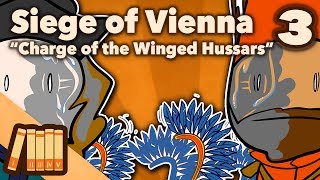 Siege of Vienna  Charge of the Winged Hussars  Part 3  Extra History [upl. by Atinuj]