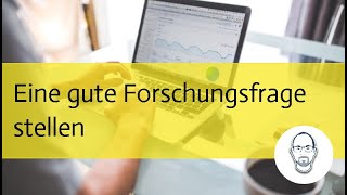 Kriterien für eine gute Forschungsfrage [upl. by Donni507]