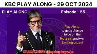 Kaun Banega Crorepati Play Along on 29 October 2024 KBC Ep  55  quizplaywin  Quiz Play Win [upl. by Gnad]