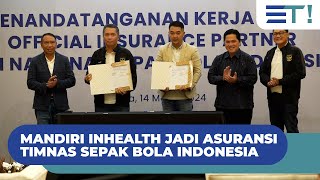 Mandiri Inhealth jadi asuransi Timnas sepak bola Indonesia [upl. by Sakovich]